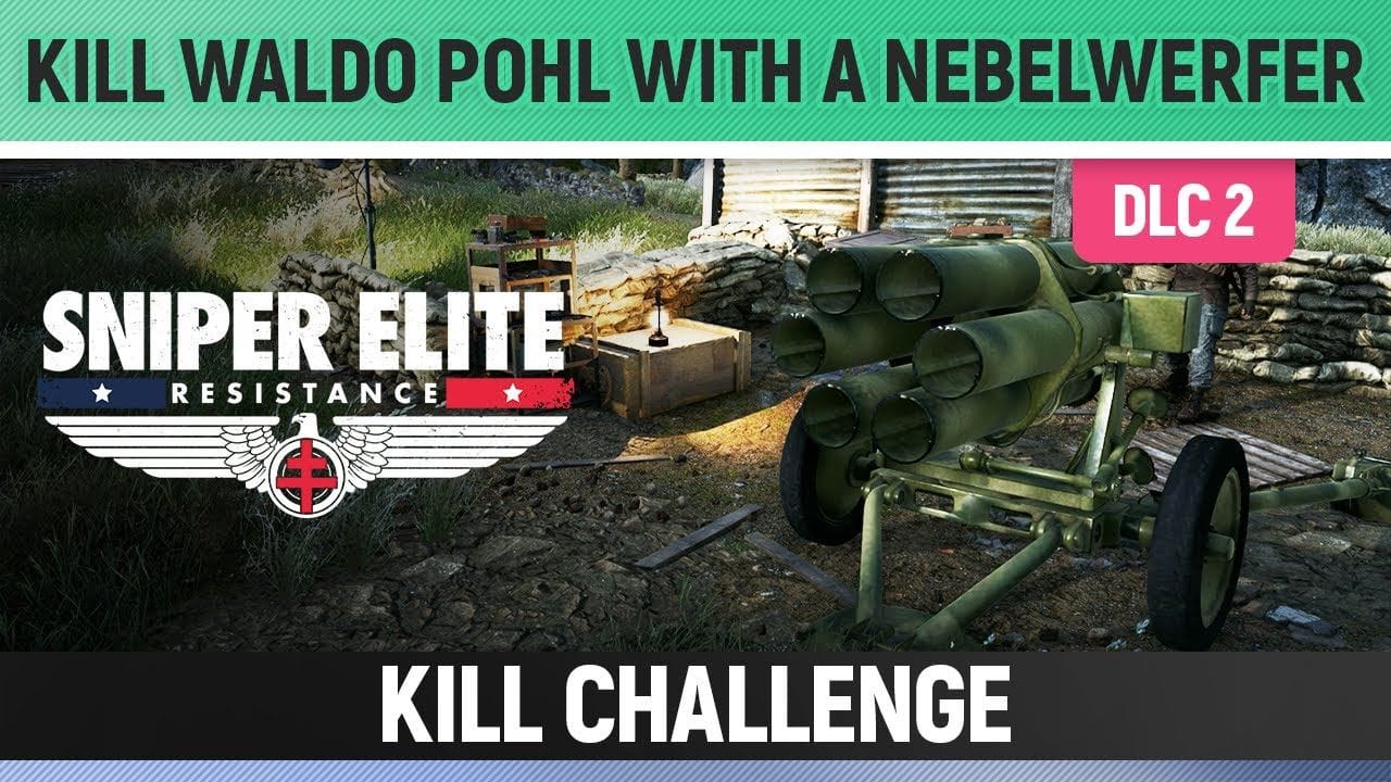 Sniper Elite: Resistance - Kill Waldo Pohl with a Nebelwerfer - Kill Challenge Vercors Vendetta