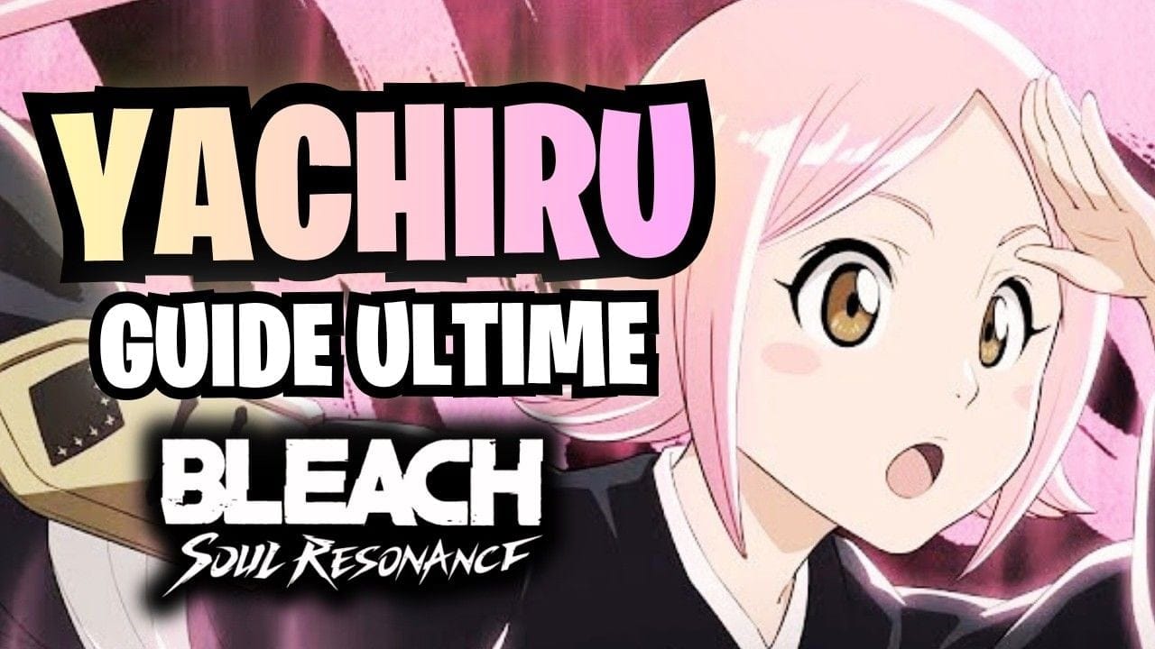BEST SUPPORT F2P 🌸 | Guide YACHIRU : Builds, Teams & Gameplay | Bleach Soul Resonance