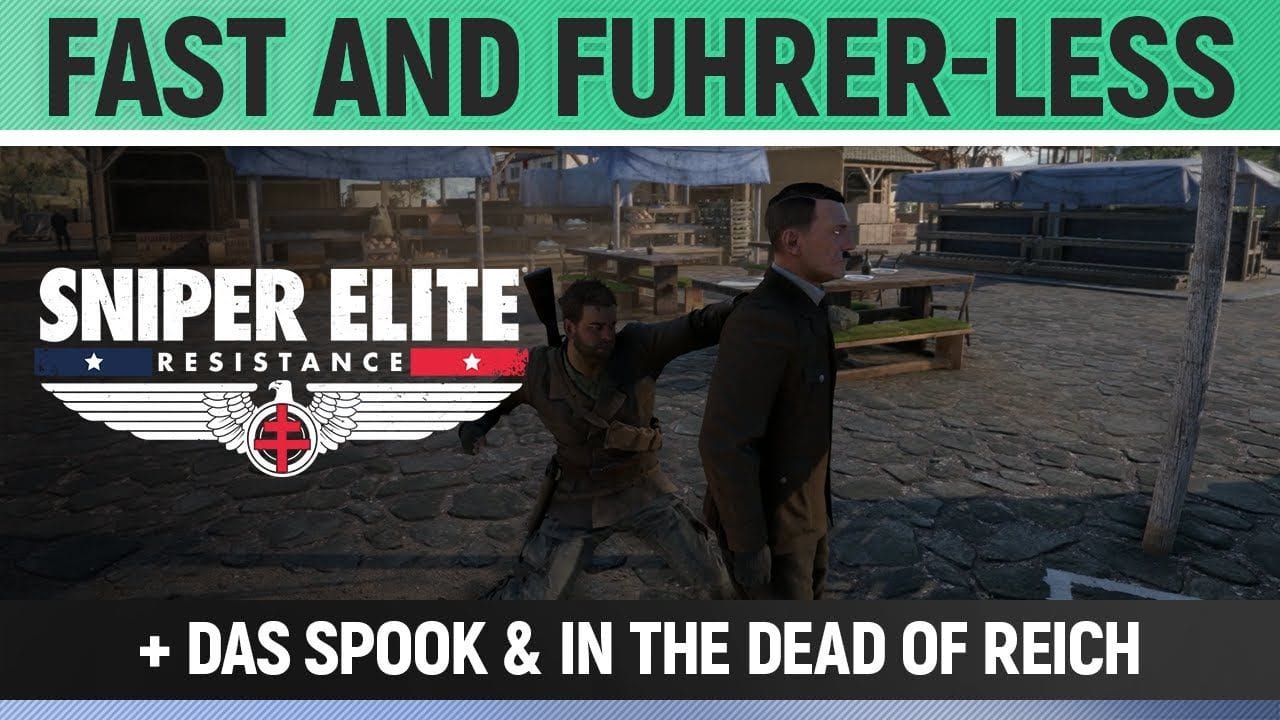 Sniper Elite: Resistance - Das Spook & In The Dead Of Reich & Fast and Fuhrer-less