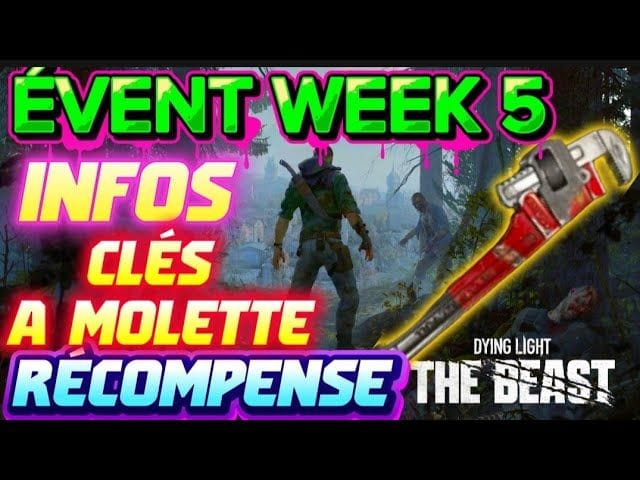 Dying Light the Beast:  EVENT WEEK 5 INFOS 😉