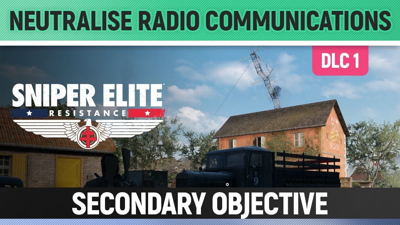 Sniper Elite: Resistance - Lights, Camera, Achtung! - Neutralise Radio Communications
