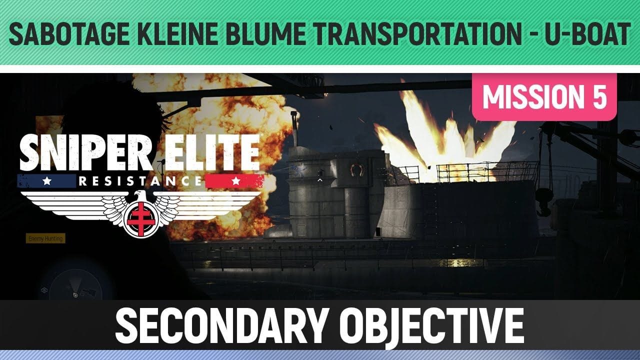 Sniper Elite: Resistance - Sabotage Kleine Blume transportation - U-Boat