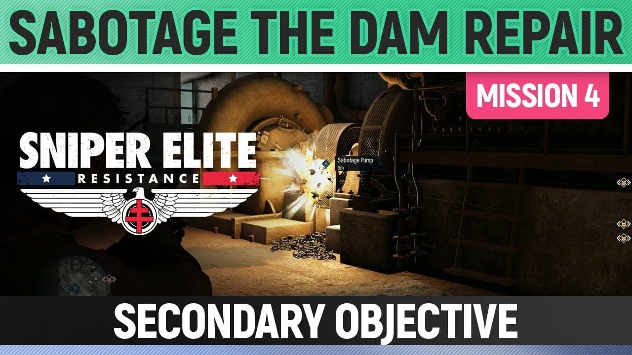 Sniper Elite: Resistance - Sabotage the Dam repair