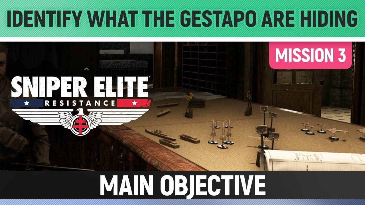 Sniper Elite: Resistance - Identify what the Gestapo are hiding