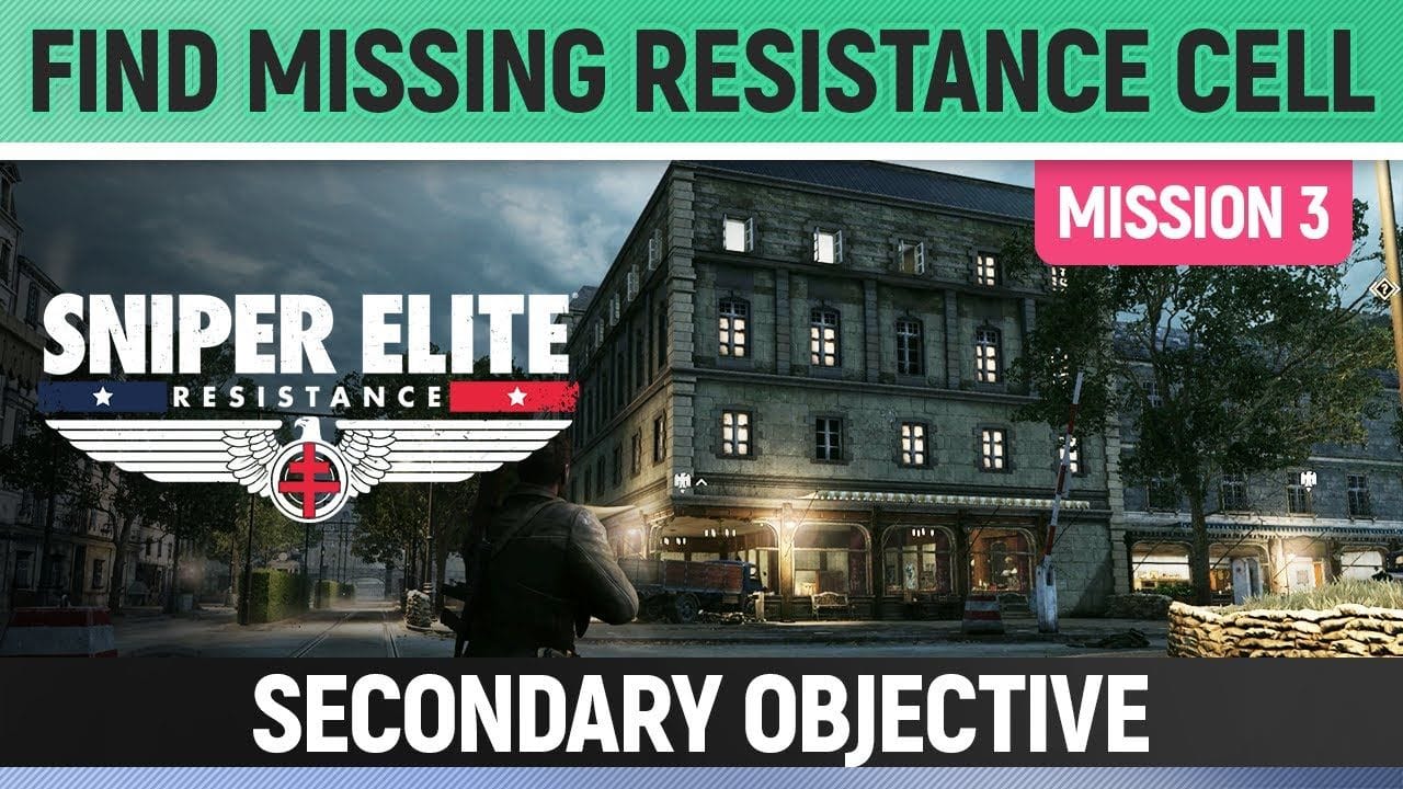 Sniper Elite: Resistance - Find missing Resistance Cell (Second Safehouse Location)