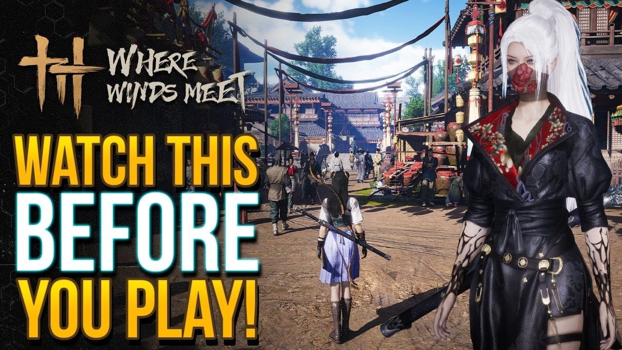 Where Winds Meet - Are You Truly Ready? 10 Absolutely Essential Things You Need To Know