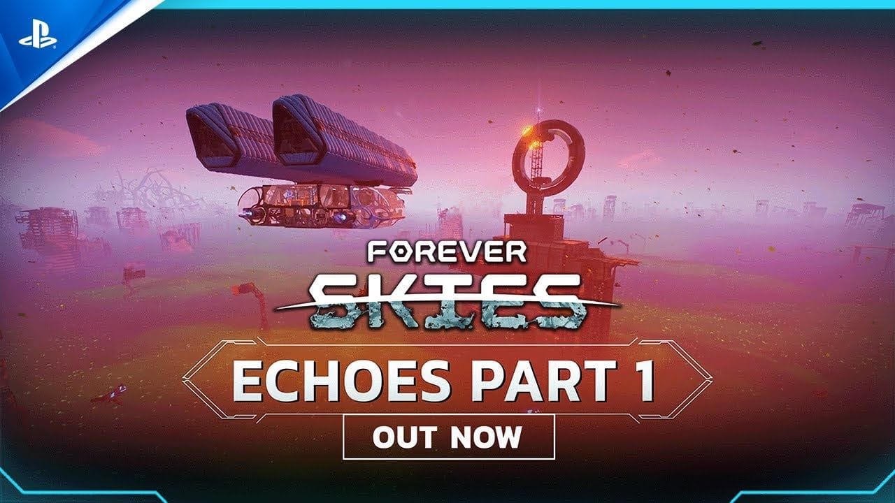 Forever Skies - Echoes Part 1 Free Update | PS5 Games