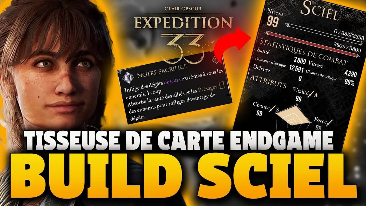 ASTUCE/GUIDE➡️SCIEL Build ENDGAME  : Tisseuse de Carte (100M Dégâts)  - Clair Obscur Expédition 33