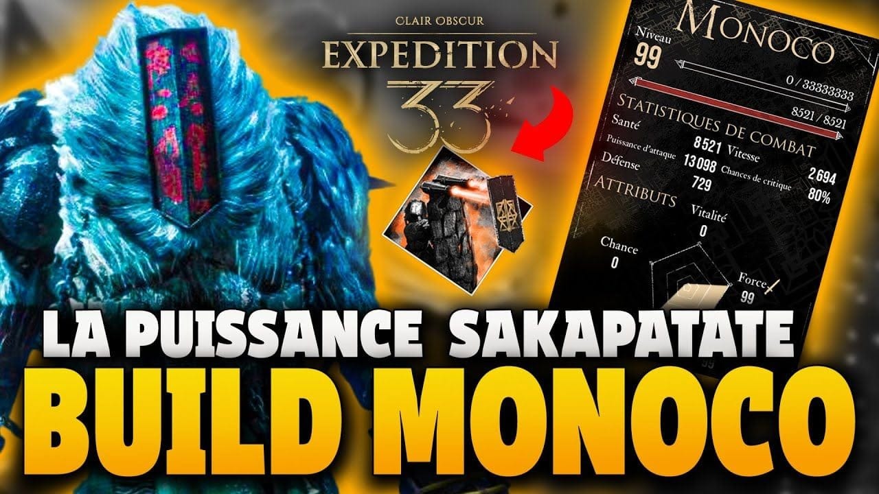 ASTUCE➡️MONOCO Build  : 🔥​FEU DE SAKAPATATE MULTICIBLES et ONE SHOT☠️ - Clair Obscur Expédition 33!