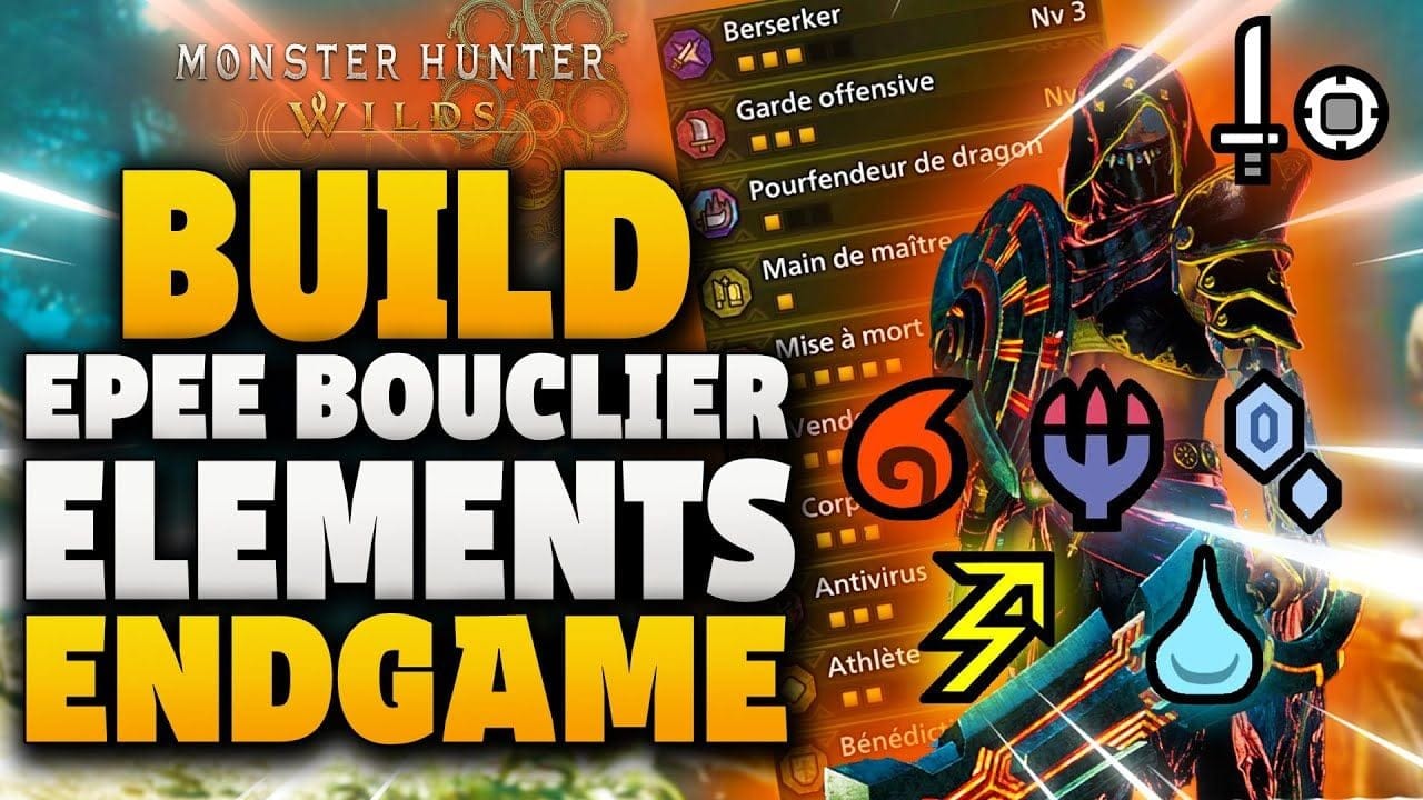 BUILD ENDGAME SNS / EPEE BOUCLIER ARTIAN ELEMENTAIRES ( 5 Builds ) - Monster Hunter Wilds