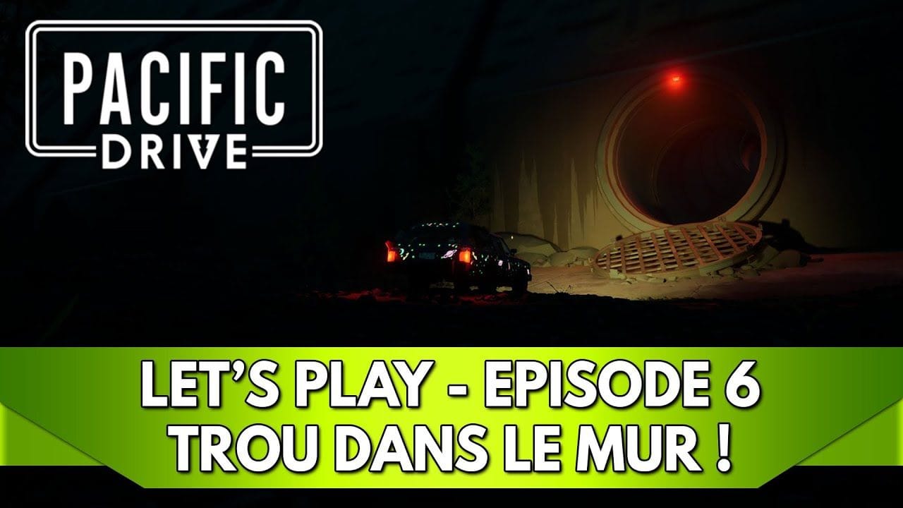 Pacific Drive Gameplay FR : Let's Play, Episode 6, le Trou dans le Mur !