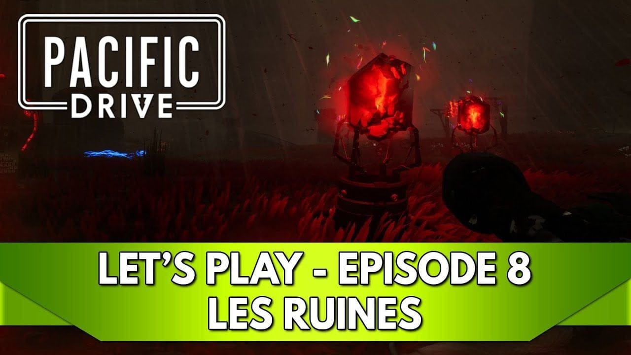 Pacific Drive Gameplay FR : Let's Play, Episode 8, les Ruines !