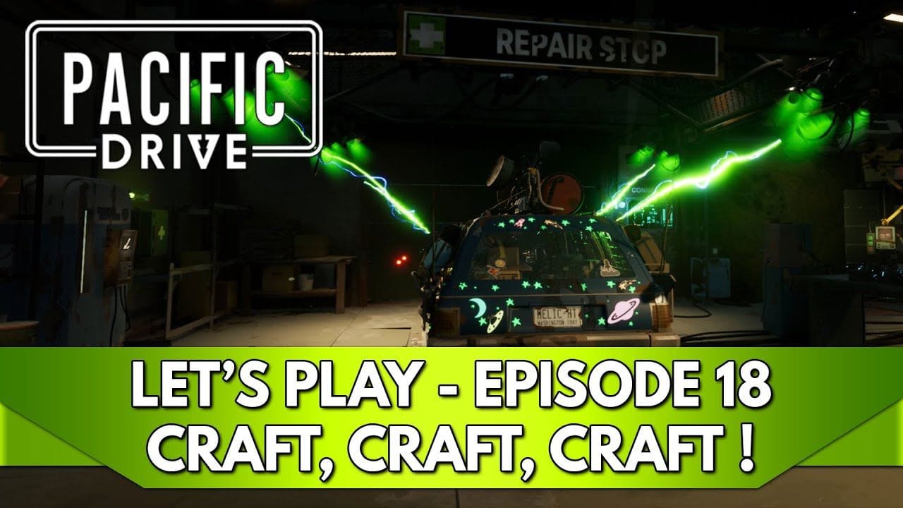 Pacific Drive Gameplay FR : Let's Play, Episode 18, Farm End Game - Craft, Craft, Craft !