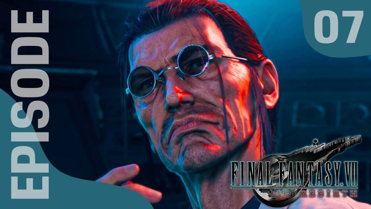 FINAL FANTASY VII REBIRTH : Let's Play, Episode 07 - Les Monstres de Hojo