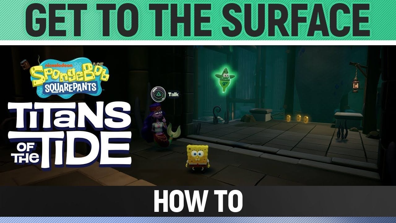 Spongebob: Titans of the Tide - Get to the Surface - How to
