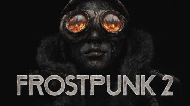 GEEKNPLAY - Frostpunk 2 - Une sortie physique sur PS5 et Xbox Series X