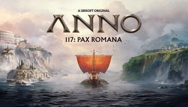 GEEKNPLAY - Anno 117 : Pax Romana - Ubisoft célèbre un lancement record une semaine après la sortie