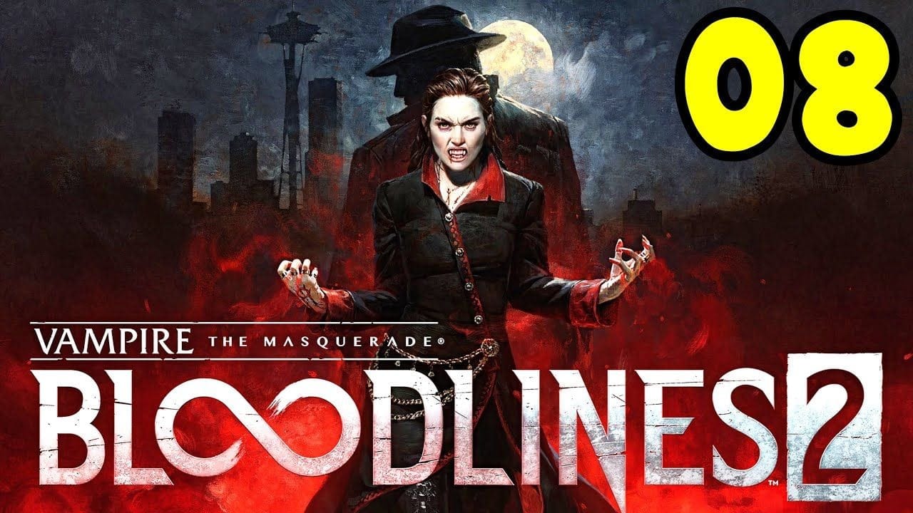 VAMPIRE THE MASQUERADE BLOODLINES 2 #8 (LET'S PLAY FR)