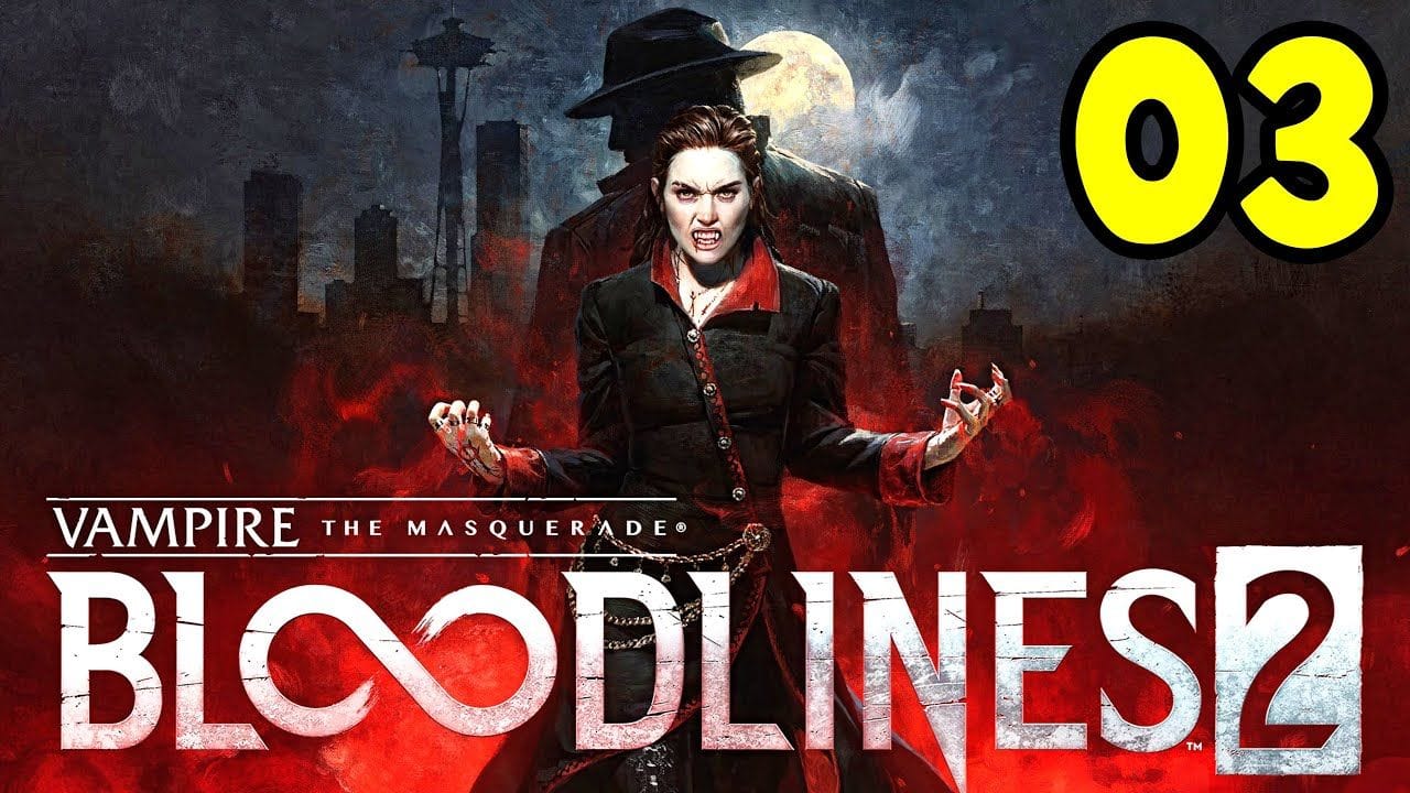 VAMPIRE THE MASQUERADE BLOODLINES 2 #3 (LET'S PLAY FR)