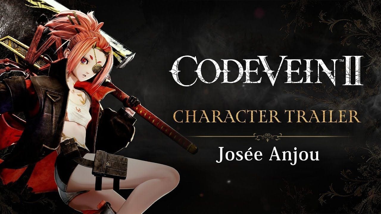 CODE VEIN II – Josée Anjou Character Trailer