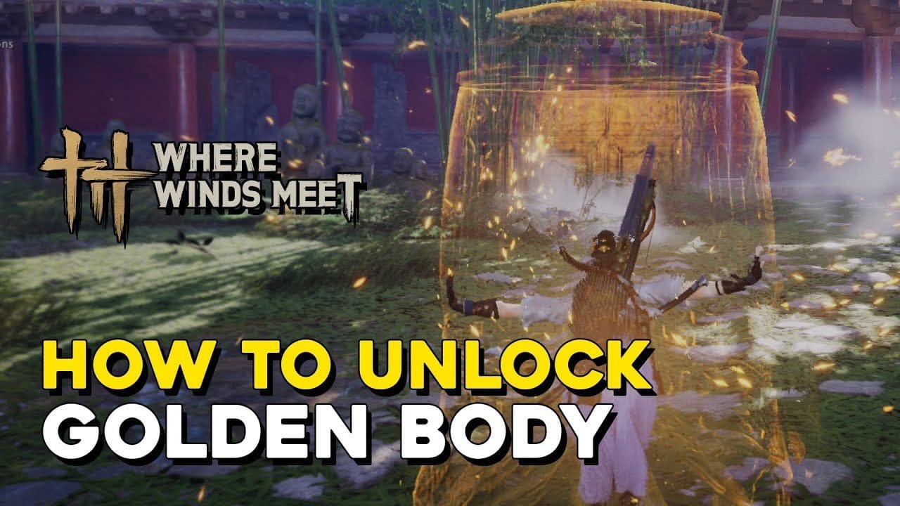 Where Winds Meet How To Unlock Golden Body Mystic Skill