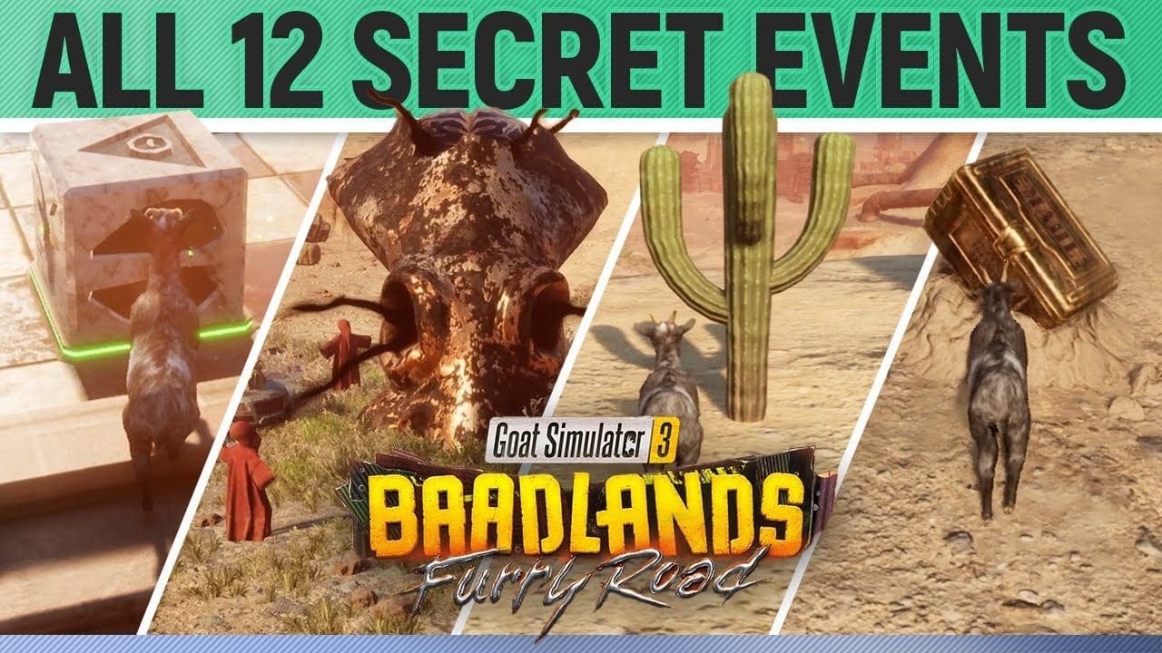 Goat Simulator 3: Baadlands Furry Road - All 12 Secret Events