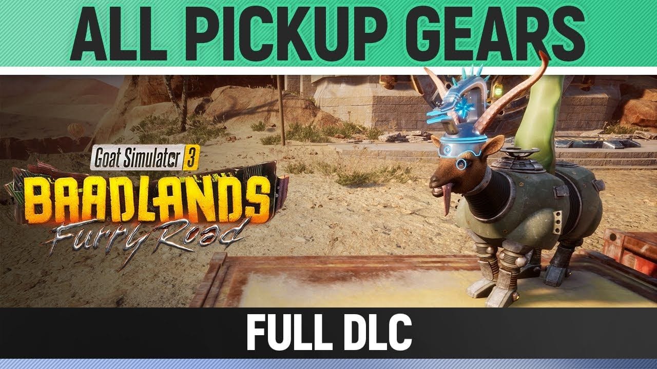Goat Simulator 3: Baadlands Furry Road - All 26 Pickup Gears - Full DLC