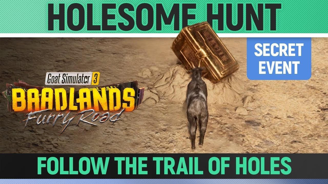 Goat Simulator 3: Baadlands Furry Road - Secret Event - Holesome Hunt