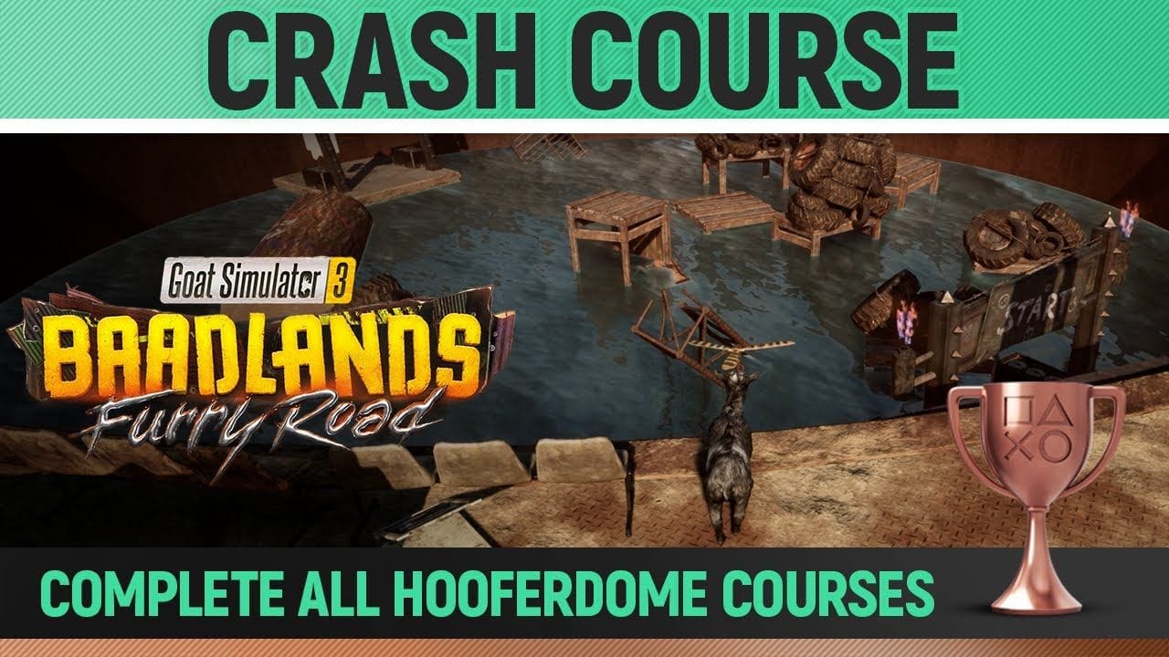 Goat Simulator 3: Baadlands Furry Road - Crash Course 🏆 Trophy / Achievement Guide
