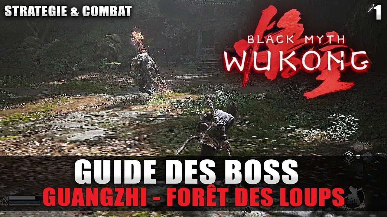 Black Myth Wukong : Guide BOSS - Guangzhi (Stratégie COMBAT & Emplacement) Forêt des loups