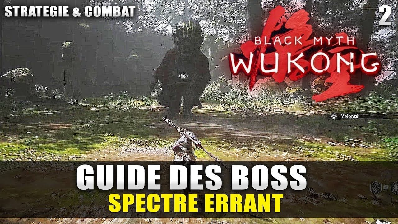 Black Myth Wukong : Guide BOSS - SPECTRE ERRANT (Stratégie COMBAT & Emplacement) Forêt des loups