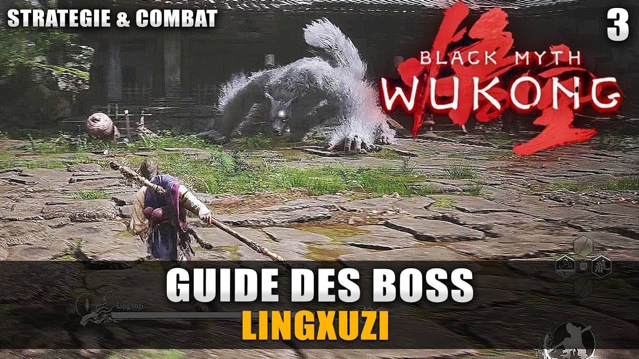 Black Myth Wukong : Guide BOSS - LINGXUZI (Stratégie COMBAT & Emplacement) Temple de Guanyin
