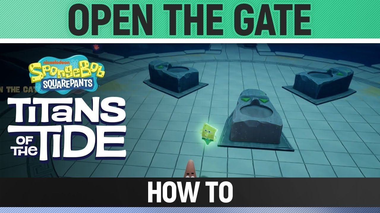 Spongebob: Titans of the Tide - Open the Gate - How to