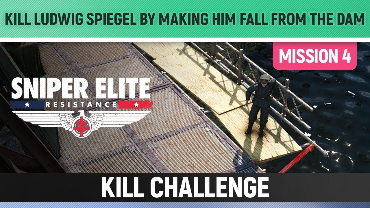 Sniper Elite: Resistance - Kill Ludwig Spiegel by making him fall from the dam - Kill Challenge M04