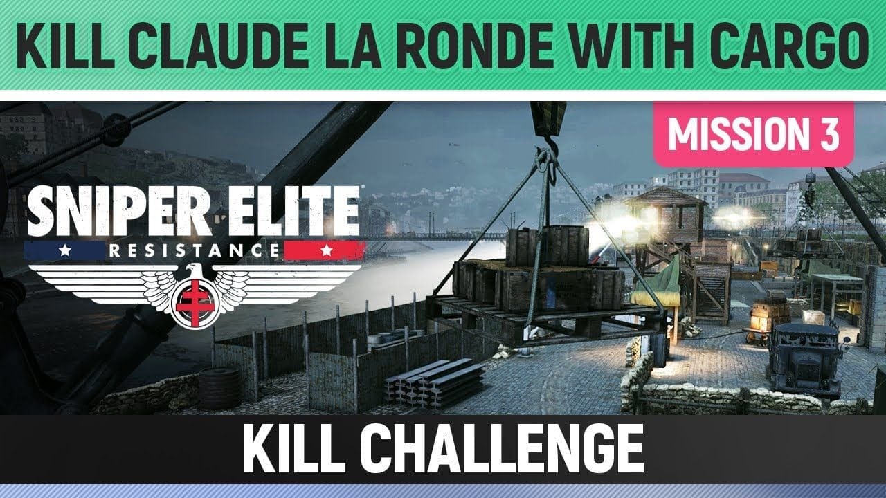 Sniper Elite: Resistance - Kill Claude La Ronde with Cargo - Kill Challenge Mission 3