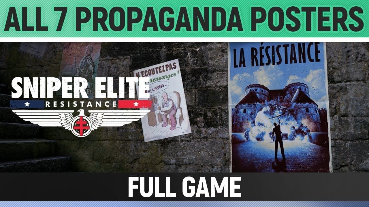 Sniper Elite: Resistance - All 7 Propanda Poster Locations