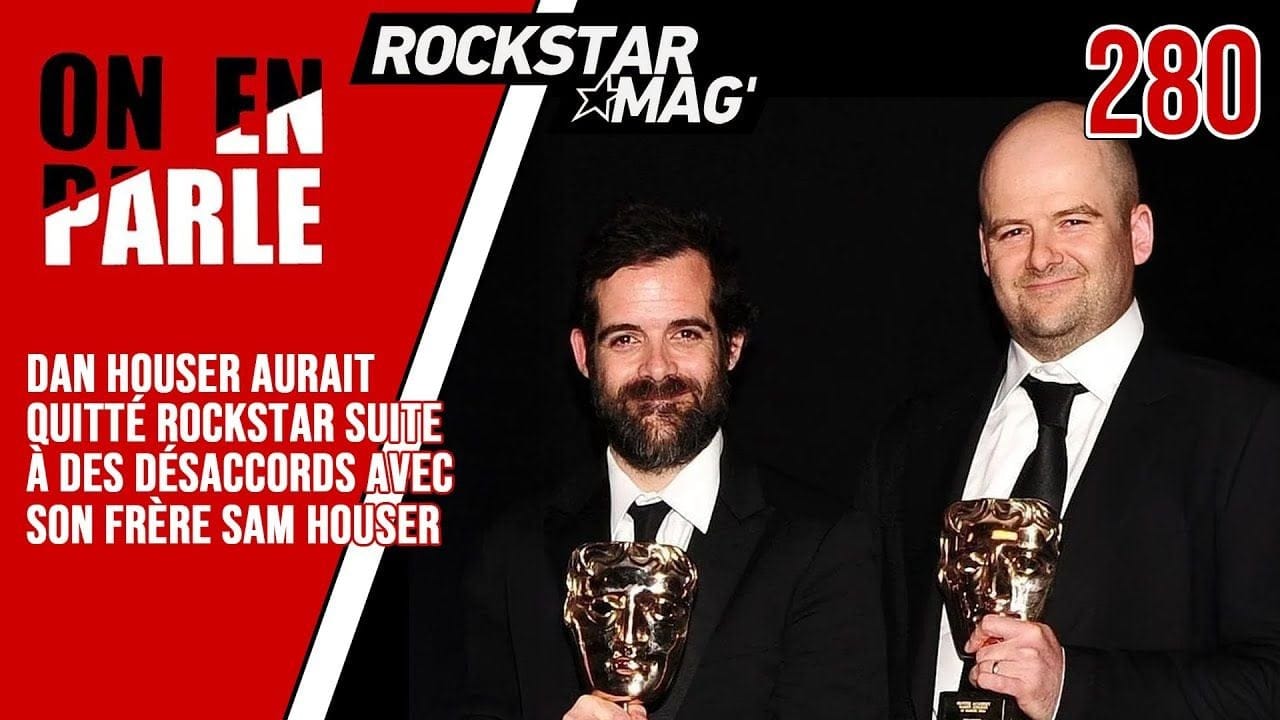DAN HOUSER AURAIT QUITTÉ ROCKSTAR GAMES SUITE À DES DÉSACCORDS AVEC SON FRÈRE SAM HOUSER