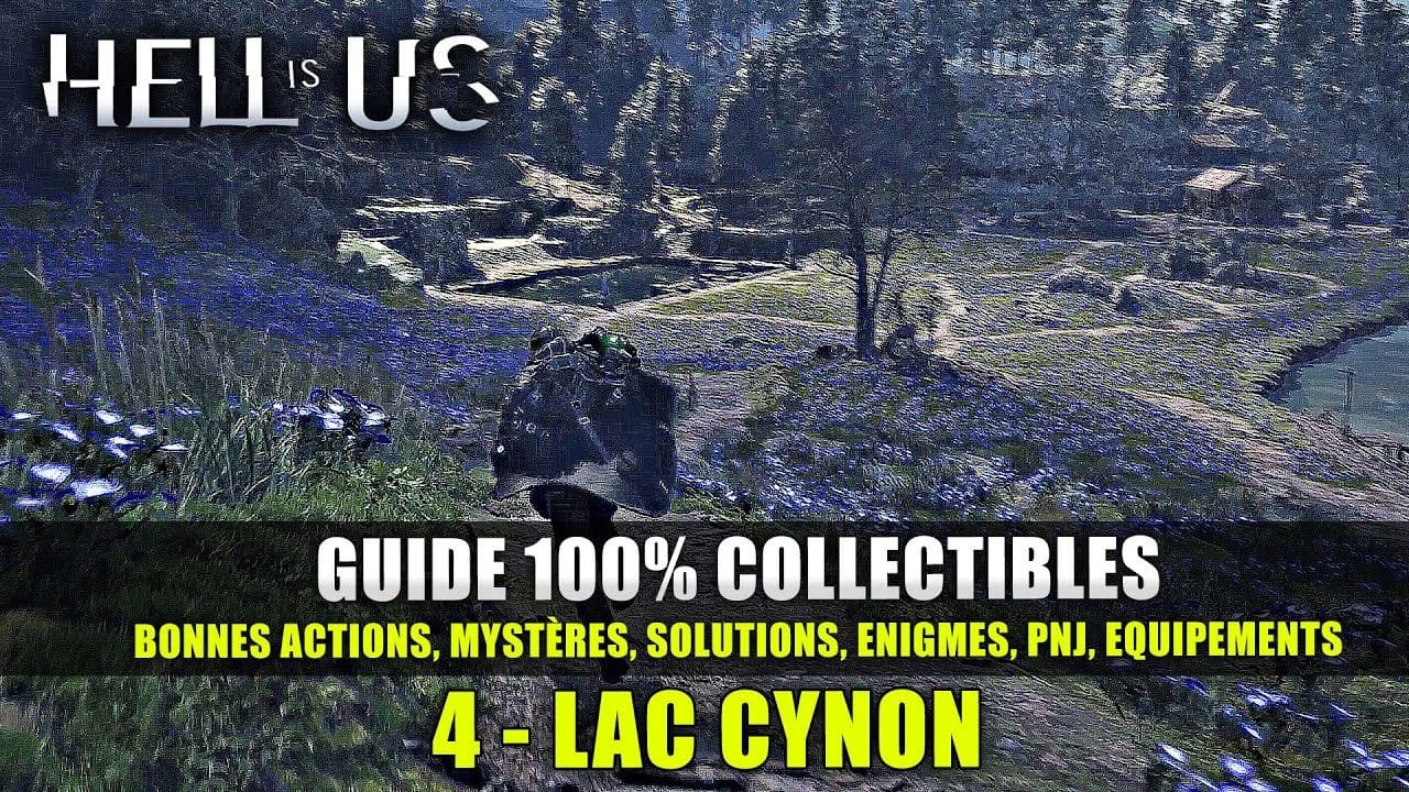 Hell Is Us : Guide 100% Collectibles & Énigmes - 4 : Lac Cynovvn (Solution Complète)