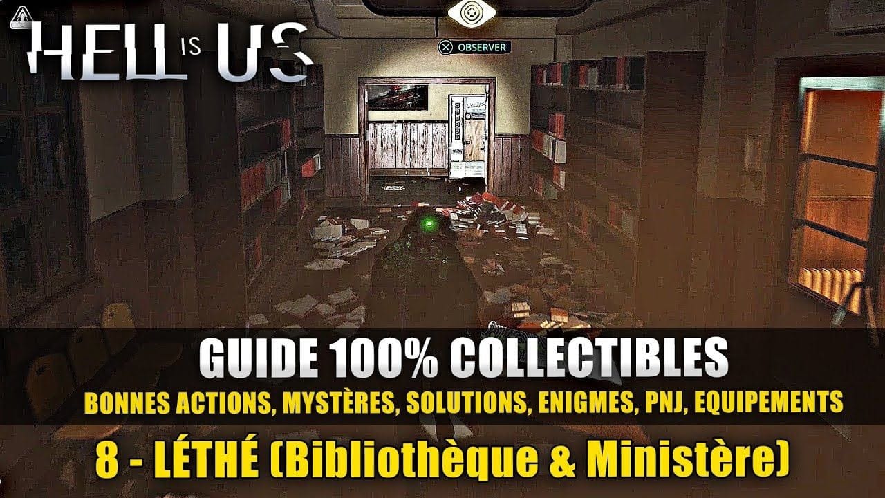 Hell Is Us : Guide 100% Collectibles & Énigmes - 8: Léthé (Bibliothèque & Ministère) Solution