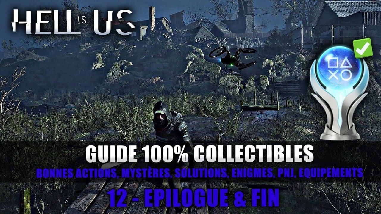 Hell Is Us : Guide 100% Collectibles & Énigmes - 12 : Epilogue, Fin & Platine 🏆 (Solution Complète)