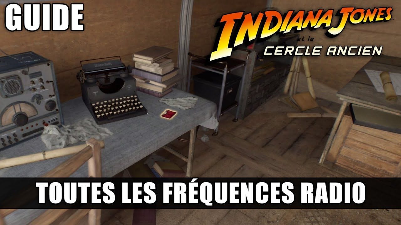 Indiana Jones et le Cercle Ancien : Toutes les FRÉQUENCES RADIO pour GINA (Guide 100%) Sur Écoute