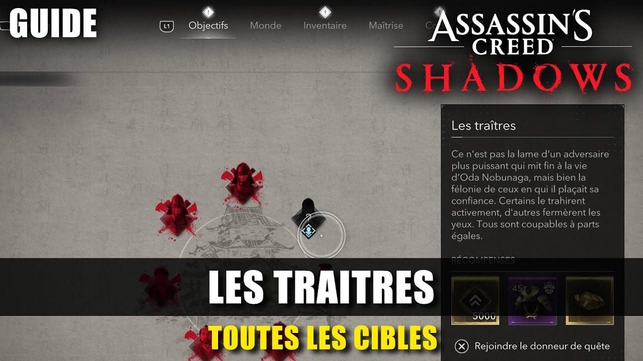 Assassin's Creed Shadows : Toutes les CIBLES des TRAITRES (Guide) Emplacements