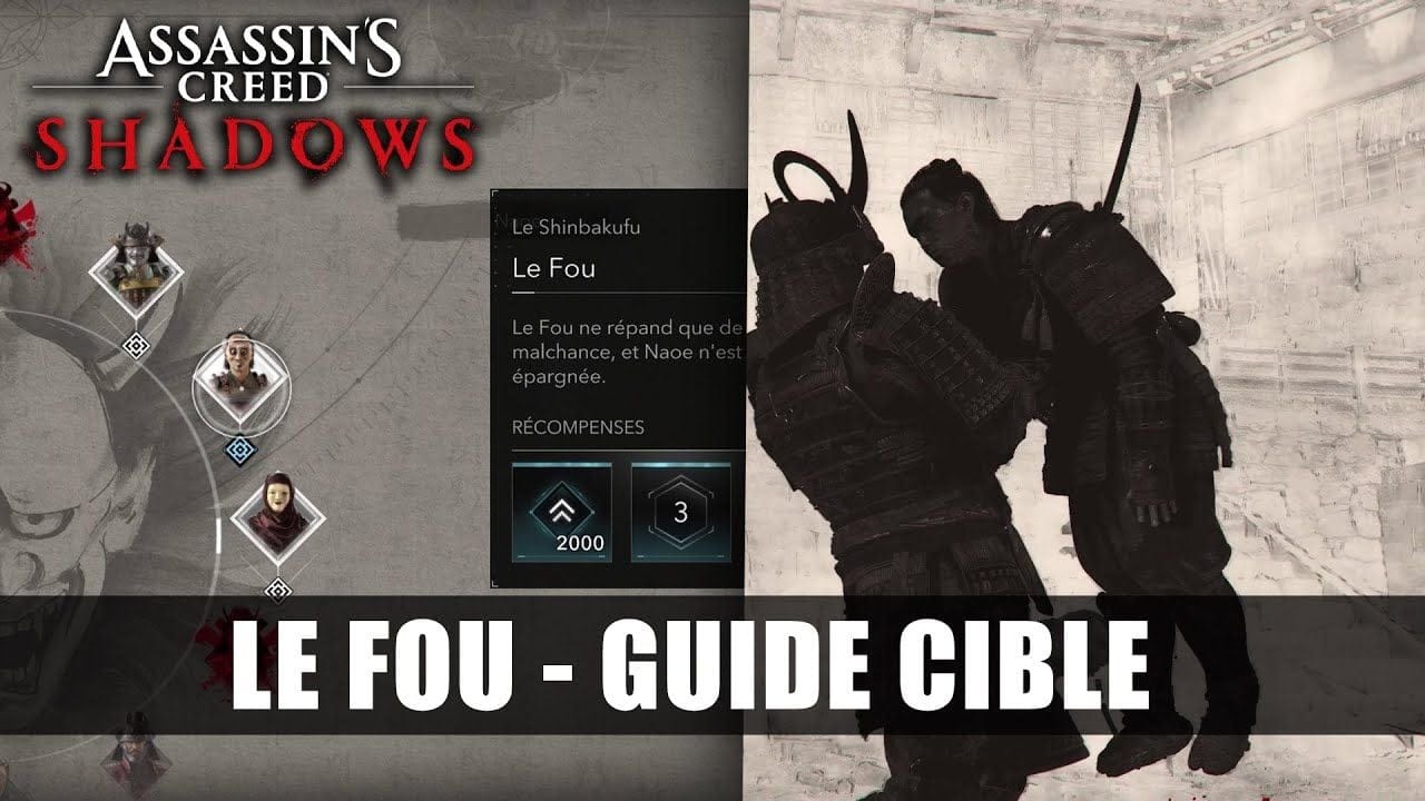 Assassin's Creed Shadows : Guide Le Fou (Solution Complète Cible) Le Shinbakufu