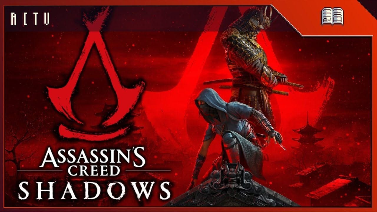 ASSASSIN'S CREED SHADOWS : Toutes les infos à avoir 🔥✅🈶