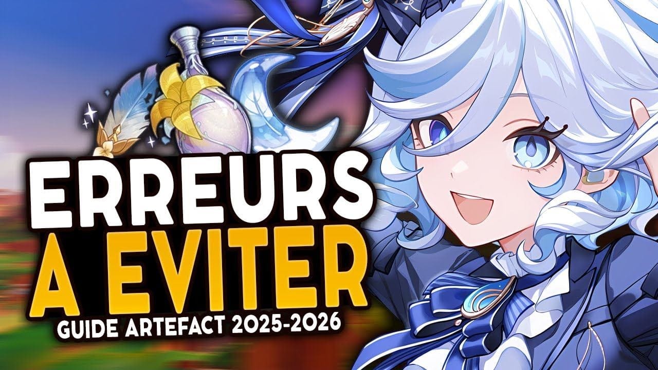 VOUS FARMEZ MAL VOS ARTEFACTS ! Conseils Artéfacts 2025-2026 Genshin Impact