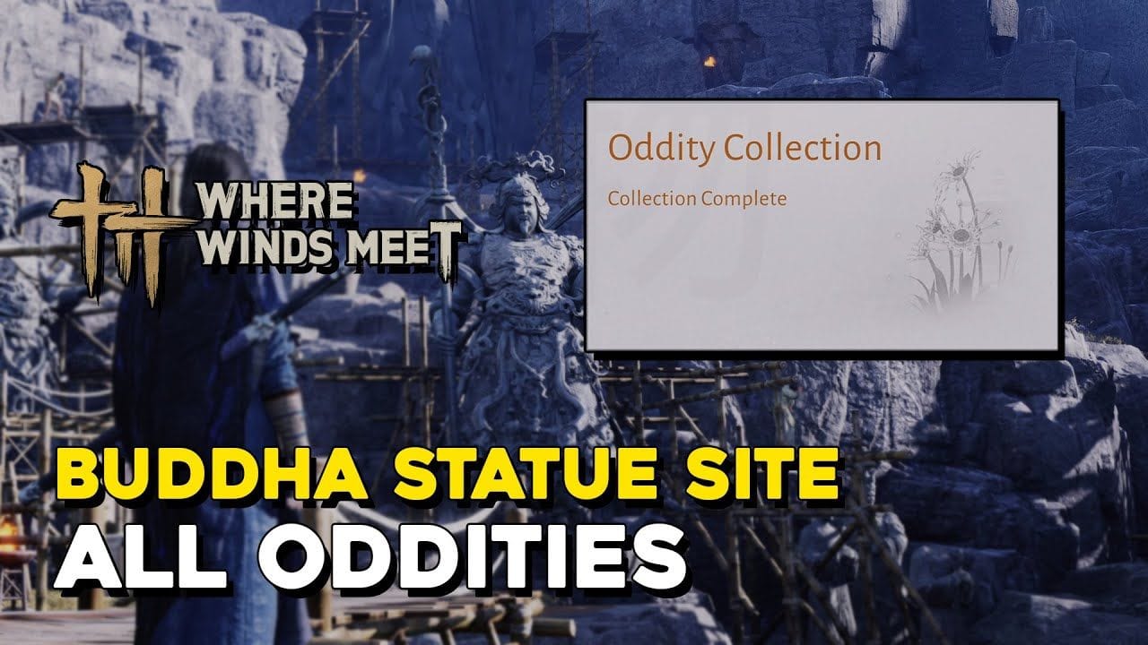 Where Winds Meet Buddha Statue Site All Oddity Locations