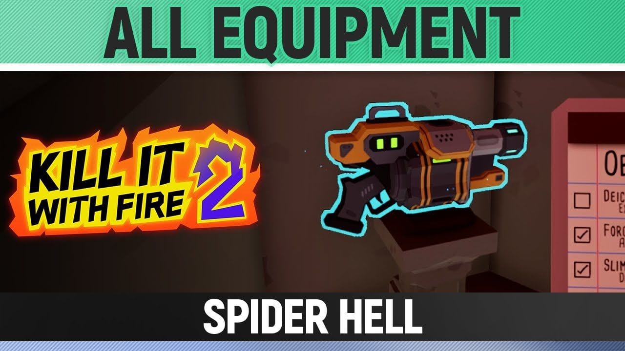 Kill It With Fire 2 - All Equipment - Spider Hell