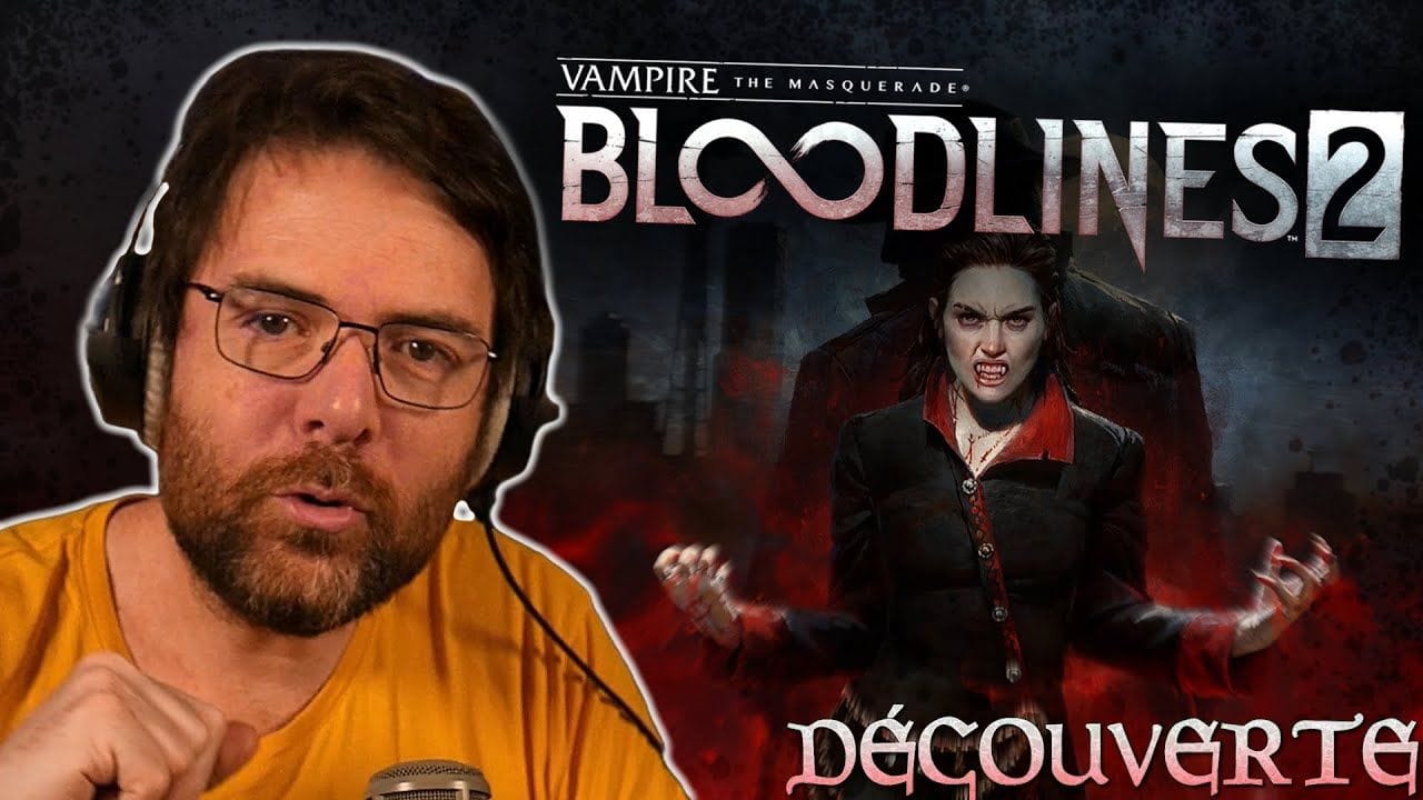 [Découverte] Vampire: La Mascarade - Bloodlines 2!