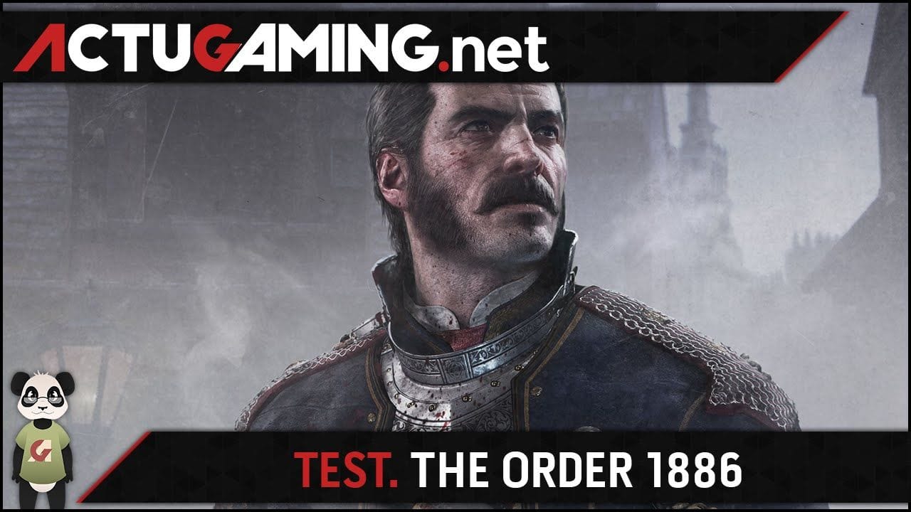 TEST. The Order 1886 - Le plus beau jeu sur PS4 ?