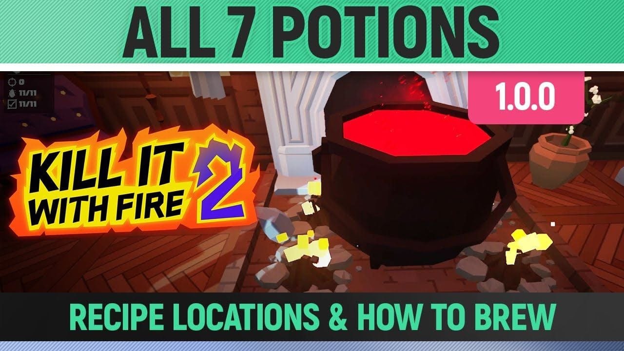 Kill It With Fire 2 - All 7 Potions - Recipe Locations & How to Brew - Toil and Trouble (1.0.0)